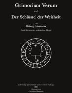 Ebook Grimorium Verum und der Schlüssel der Weisheit di König Salomon edito da Books on Demand