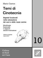 Ebook Temi di Cinotecnia 10 - Morfologia funzionale e rapporti azione/costruzione di Mario Canton edito da Mario Canton
