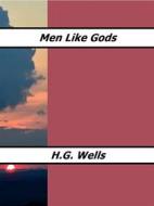 Ebook Men Like Gods di H. G. Wells edito da Enrico Conti