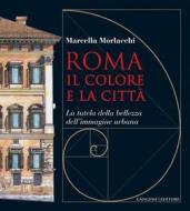 Ebook Roma il colore e la città di Marcella Morlacchi edito da Gangemi Editore