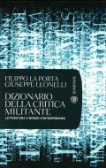 Ebook Dizionario della critica militante di La Porta Filippo, Leonelli Giuseppe edito da Bompiani