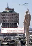 Ebook Mafie del Nord di Rocco Sciarrone edito da Donzelli Editore