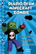Ebook Diario di un Minecraft zombie 10 - La mela marcia di Zack Zombie edito da Nord-Sud Edizioni