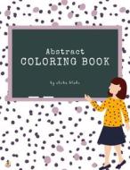 Ebook Abstract Patterns Coloring Book for Teens (Printable Version) di Sheba Blake edito da Sheba Blake Publishing Corp.