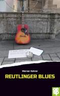 Ebook Reutlinger Blues di Werner Kehrer edito da Oertel + Spörer