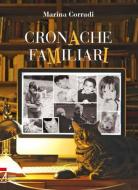 Ebook Cronache familiari di Corradi Marina edito da Edizioni Messaggero Padova
