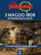 Ebook 3 maggio 1808 di Francisco Goya di Cristian Camanzi edito da Area51 Publishing