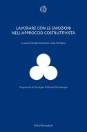 Ebook Lavorare con le emozioni nell'approccio costruttivista di Giorgio Franco Augusto Rezzonico, DE MARCO IVAN edito da Bollati Boringhieri