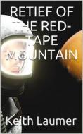 Ebook Retief of the Red-Tape Mountain di Keith Laumer edito da iOnlineShopping.com