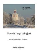 Ebook Ödenäs - sagt och gjort di Ewald Johnsson edito da Books on Demand