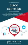 Ebook Cisco Certified di David Mayer edito da David Mayer