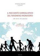 Ebook Il racconto giornalistico del fenomeno migratorio di Antonino Piccione edito da EDUSC