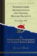 Ebook Somersetshire Archæological and Natural History Society's di Somersetshire Archæological and Natural History Society edito da Forgotten Books