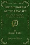 Ebook The Authoress of the Odyssey di Samuel Butler edito da Forgotten Books