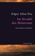 Ebook Im Strudel des Malstroms di Edgar Allan Poe edito da Books on Demand