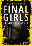 Ebook Final Girls di Sager Riley edito da Giunti