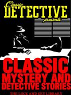Ebook Classic Mystery And Detective Stories di Various edito da Classic Detective