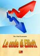 Ebook Le onde di Elliott di The Chief Economist edito da Edizioni R.E.I.