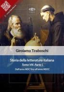 Ebook Storia della letteratura italiana del cav. Abate Girolamo Tiraboschi – Tomo 8. – Parte 1 di Girolamo Tiraboschi edito da E-text