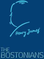 Ebook The Bostonians di Henry James edito da James Press