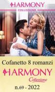 Ebook Cofanetto 8 Harmony Collezione n.69/2022 di Louise Fuller, Tara Pammi, Bella Frances, Amanda Cinelli, Abby Green, Cathy Williams, Maya Blake, Kim Lawrence edito da HarperCollins Italia