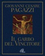 Ebook Il garbo del vincitore di Giovanni Cesare Pagazzi edito da Edizioni Paoline