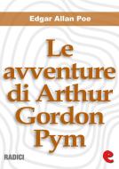 Ebook Le avventure di Arthur Gordon Pym (The Narrative of Arthur Gordon Pym of Nantucket) di Edgar Allan Poe edito da Kitabu
