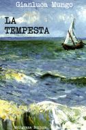 Ebook La tempesta di Gianluca  Mungo edito da Giuseppe Meligrana Editore
