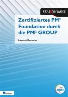 Ebook Kursunterlagen: Zertifiziertes PM² Foundation durch die PM² GROUP di Laurent Kummer, Dr. Reinhard Wagner edito da Van Haren Publishing