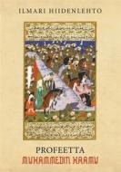 Ebook Profeetta Muhammedin haamu di Ilmari Hiidenlehto edito da Books on Demand