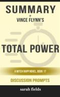 Ebook “Total Power: A Mitch Rapp Novel” by Kyle Mills di Sarah Fields edito da Sarah Fields