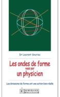 Ebook Ondes de forme vues par un physicien di Dr Laurent Souriau edito da Servranx