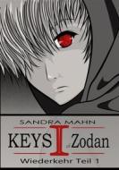 Ebook Keys of Zodan: Wiederkehr 1 di Sandra Mahn edito da Books on Demand