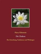 Ebook Die Chakren di Harry Eilenstein edito da Books on Demand