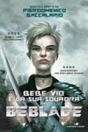 Ebook BeBlade di Baccalario Pierdomenico edito da Piemme
