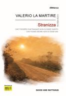 Ebook Stranizza di Valerio La Martire edito da David and Matthaus