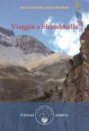 Ebook Viaggio a Shambhalla di Anne Givaudan, Daniel Meurois edito da Amrita Edizioni