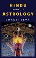 Ebook Hindu book of astrology di BHAKTI SEVA edito da Ale.Mar.