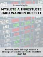Ebook Myslete a investujte jako Warren Buffett di Stefano Calicchio edito da Stefano Calicchio