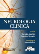 Ebook Neurologia Clinica di Corrado Angelini, Leontino Battistin edito da Società Editrice Esculapio