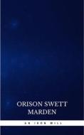Ebook An Iron Will di Orison Swett Marden edito da Publisher s24148