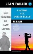 Ebook L&apos;homme aux doigts bleus di Jean Failler edito da Palémon