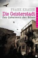 Ebook Die Geisterstadt di Frank Krause edito da GloryWorld-Medien