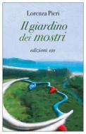 Ebook Il giardino dei mostri di Lorenza Pieri edito da Edizioni e/o