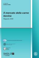Ebook Il mercato della carne bovina. Rapporto 2009 di AA. VV. edito da Franco Angeli Edizioni