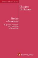 Ebook Estetica e letteratura di Giuseppe Di Giacomo edito da Editori Laterza