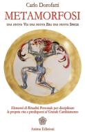 Ebook Metamorfosi di Dorofatti Carlo edito da Anima Edizioni