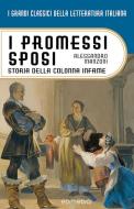 Ebook I promessi sposi. Storia della colonna infame di Alessandro Manzoni edito da Edimedia