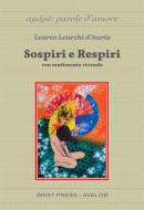 Ebook Sospiri e respiri di Learco Learchi d'Auria edito da West Press Editrice
