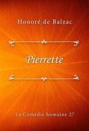 Ebook Pierrette di Honoré de Balzac edito da Classica Libris